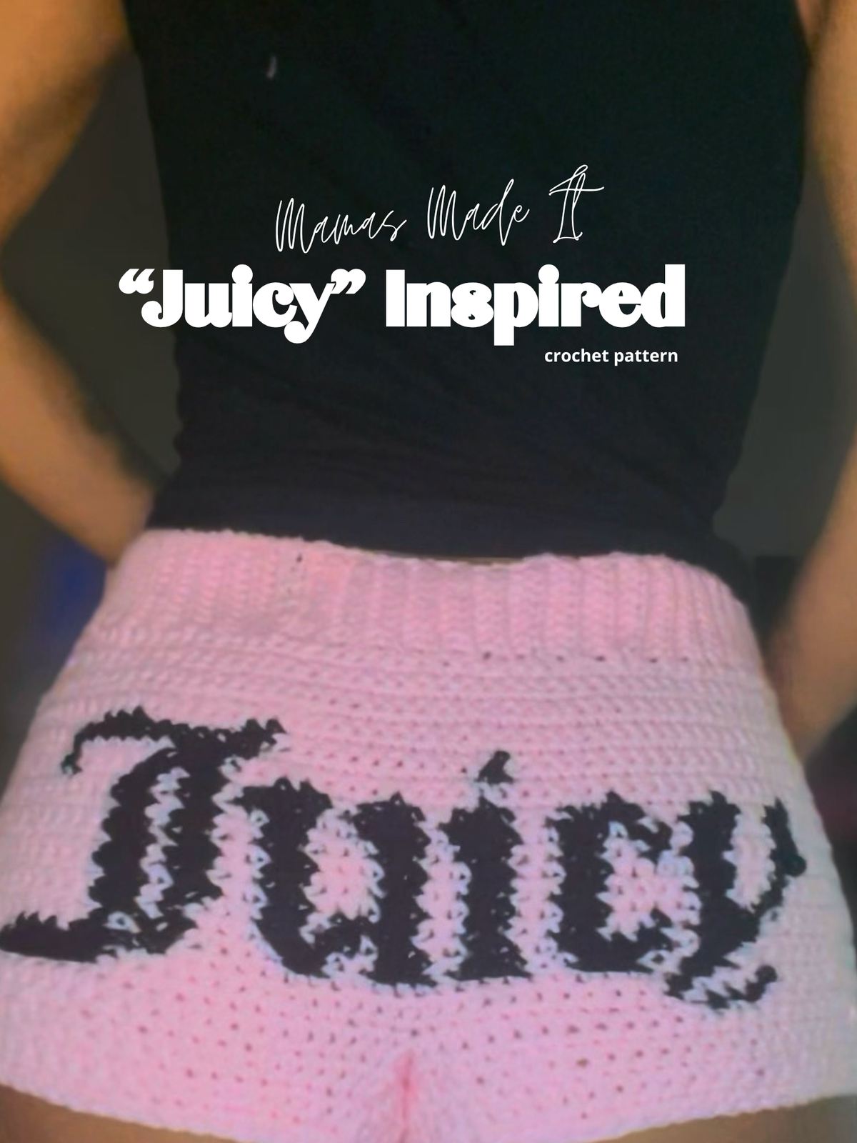 Juicy  Crochet Shorts Pattern